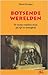 Botsende werelden. De Rooms-Romeinse strijd om tijd en eeuwig... by Mark Heirman