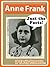 Anne Frank - Biography for Kids - Just the Facts! by I.P. Factly