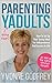 Parenting Yadults by Yvonne Godfrey