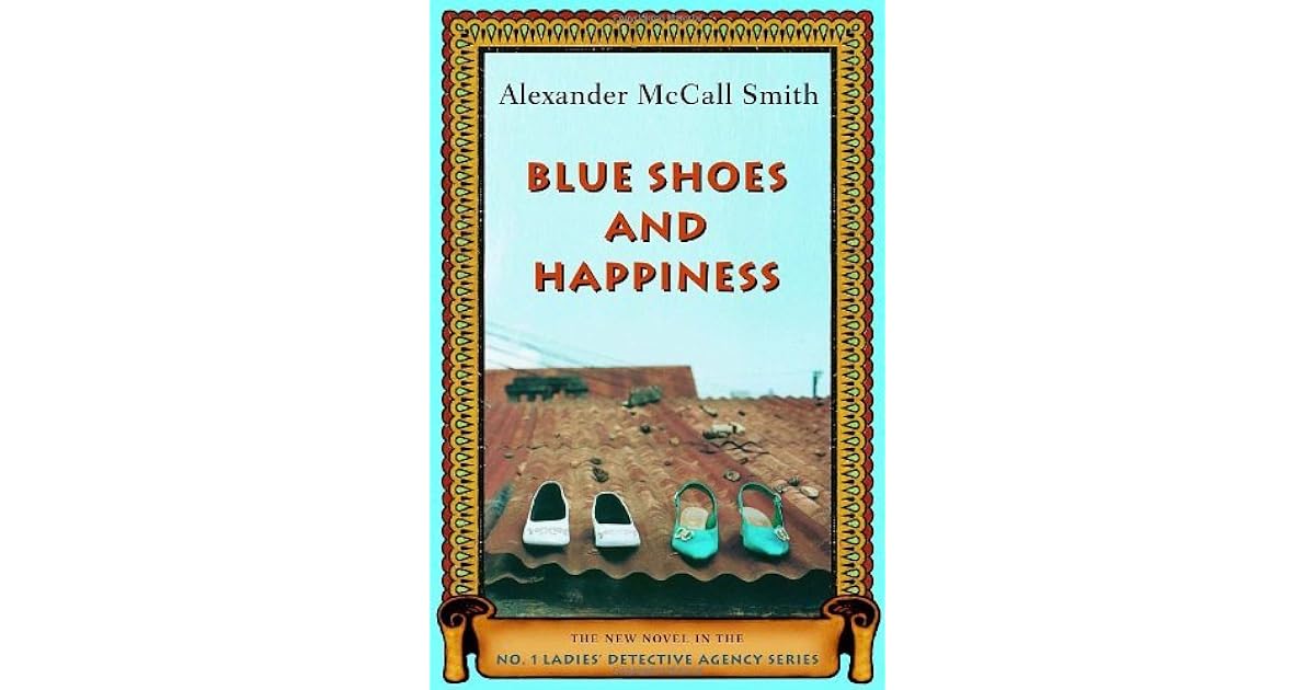 Blue Shoes and Happiness by Alexander McCall Smith