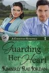 Guarding Her Heart