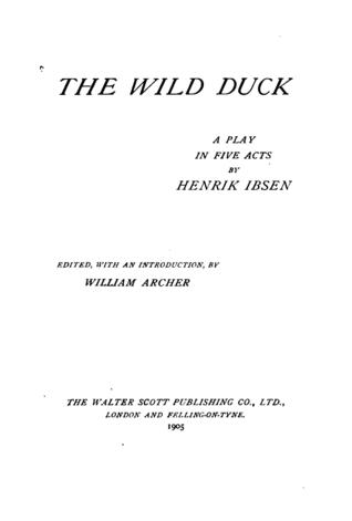The Wild Duck: A Play in Five Acts