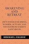Awakening and Retreat by Deborah L. Halliday