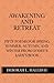 Awakening and Retreat: Fifty poems for Spring, Summer, Autumn, and Winter from Godey's Lady's Book