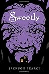 Sweetly (Fairytale Retellings, #2) Sweetly (Fairytale Retellings, #2)