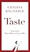 Taste: Acquiring What Money...