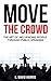 Move the Crowd: The Art of ...