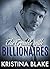 The TROUBLE with BILLIONAIRES by Kristina Blake