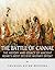 The Battle of Cannae: The History and Legacy of Ancient Rome’s Most Decisive Military Defeat