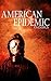 American Epidemic Omnibus: An Ebola Prepper Survival Tale