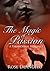 The Magic of Passion