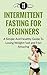 Fasting: Intermittent Fasti...