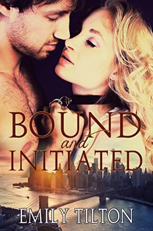Bound and Initiated (Bound for Service #1)