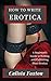 How to Write Erotica by Calista Foxton