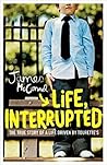 Life, Interrupted: The True Story of a Life Driven by Tourette's