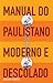 Manual do Paulistano Moderno e Descolado by Gustavo Piqueira