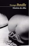 História do Olho by Georges Bataille