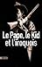 Le Pape, le Kid et l'Iroquois (Bourbon Kid, #6)