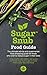 Sugar Snub Food Guide: The ...