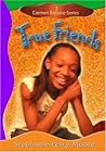 True Friends (Carmen Browne, #1)