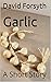 Garlic: A Short Story