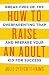 How To Raise An Adult