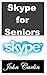 Skype for Seniors: Be a Living Example of Lifelong Learning for the Grandkids!