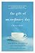 The Gift of an Ordinary Day: A Mother's Memoir