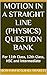 Motion in a Straight Line (Physics) Question Bank: For 11th Class, 12th Class, HSC and Intermediate