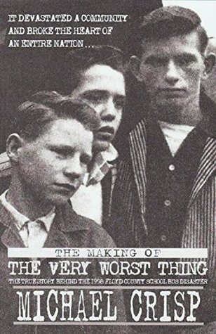The Making of The Very Worst Thing (Kindle Edition)