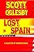 Lost In Spain: A Collection...