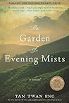 The Garden of Evening Mists by Tan Twan Eng