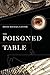 The Poisoned Table: A Novel