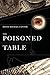 The Poisoned Table by Diane Michael Cantor