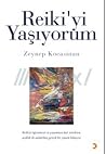 Reiki'yi Yaşıyorum Reiki'yi Yaşıyorum