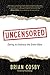 Uncensored: Daring to Embrace the Entire Bible