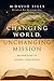 Changing World, Unchanging Mission: Responding to Global Challenges