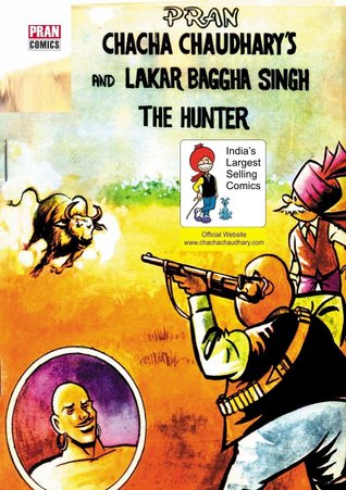 CHACHA CHAUDHARY AND LAKKAR BAGGHA SINGH: CHACHA CHAUDHARY