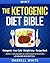 Diet: The Ketogenic Diet Beginner's Bible