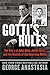 Gotti's Rules: The Story of John Alite, Junior Gotti, and the Demise of the American Mafia