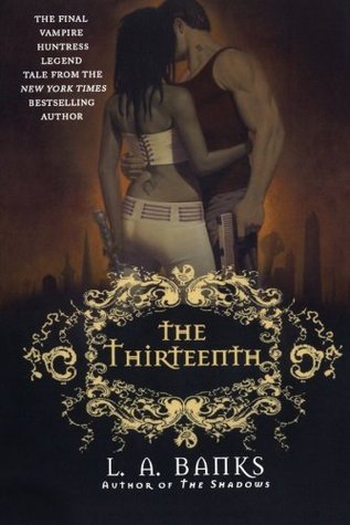 The Thirteenth (Vampire Huntress Legend, #12)