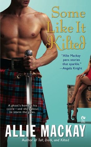 Some Like it Kilted (Highlander #4)