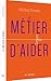 Le métier d'aider