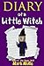 Diary of a Little Witch (Book 4): The Magic Well (An Unofficial Minecraft Book for Kids Ages 9 - 12 (Preteen)