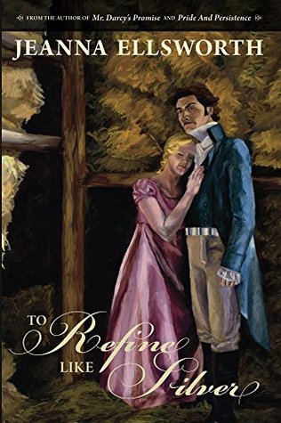 To Refine Like Silver (Kindle Edition)