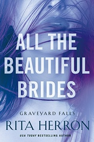 All the Beautiful Brides (Graveyard Falls, #1)