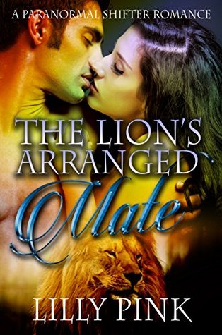 The Lion's Arranged Mate (Kindle Edition)