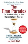 The Time Paradox by Philip G. Zimbardo