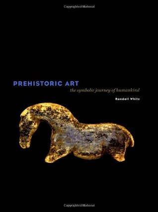 Prehistoric Art: The Symbolic Journey of Humankind (Hardcover)