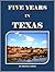 Five Years in Texas or, What You Did Not Hear During the War